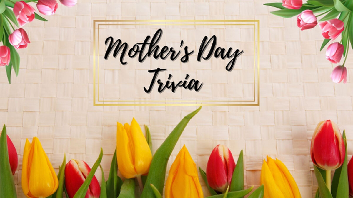 Mother's Day Trivia image number 0